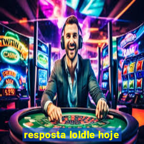 resposta loldle hoje